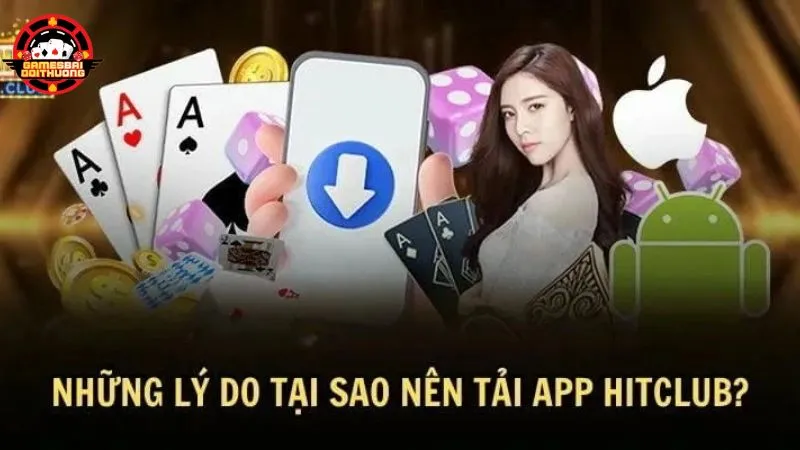 Điều tuyệt nhất khi sử dụng app Hitclub