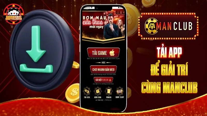 Tải app ManClub để chơi game được tiện lợi hơn